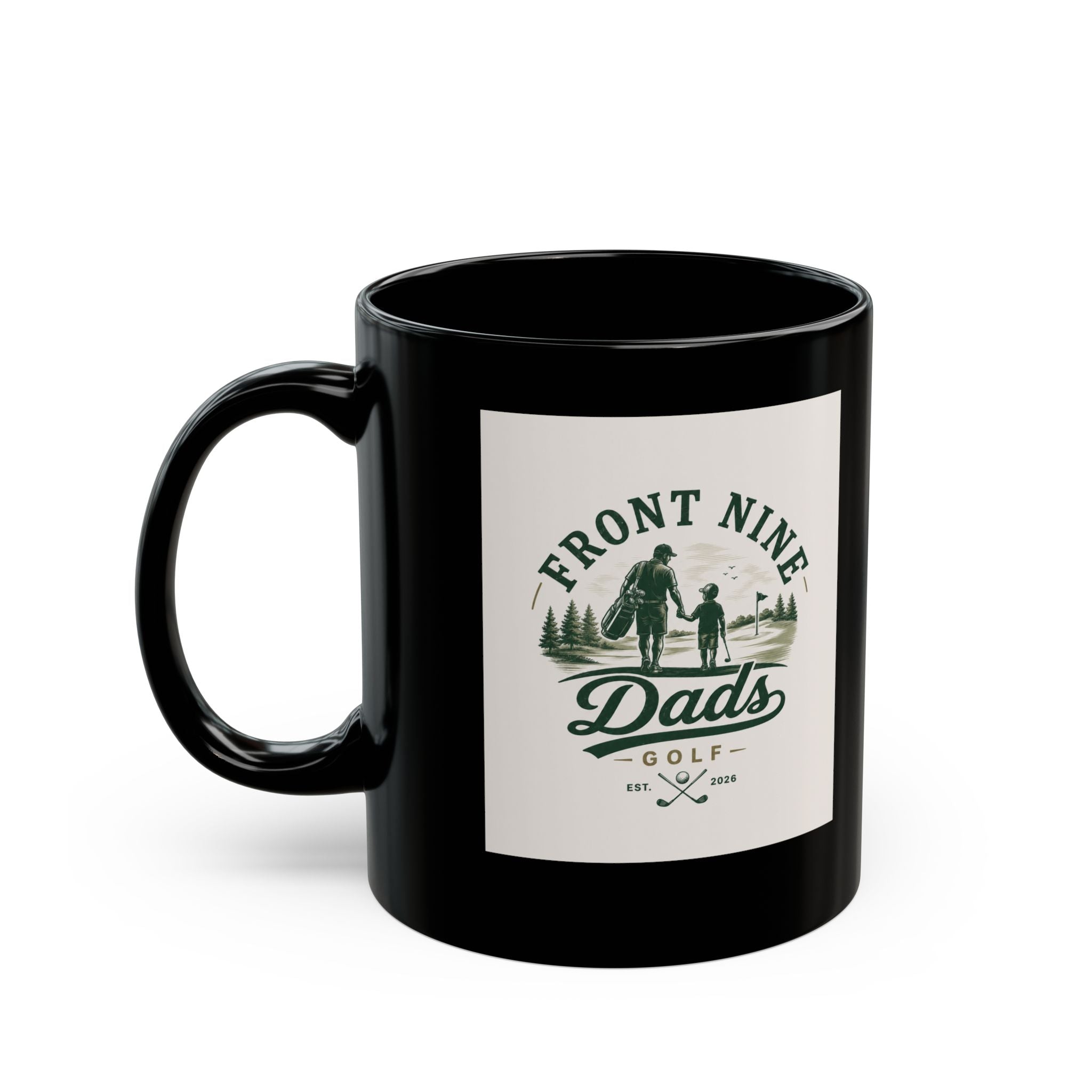 Front Nine Dads Golf Black Mug — 11oz & 15oz Ceramic Coffee Cup