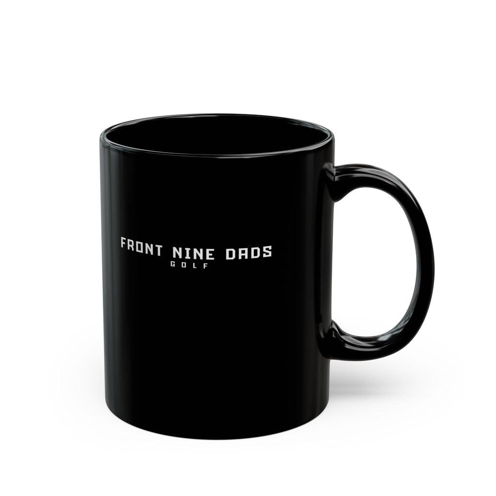 Front Nine Dads Golf Black Mug — 11oz & 15oz Ceramic Coffee Cup